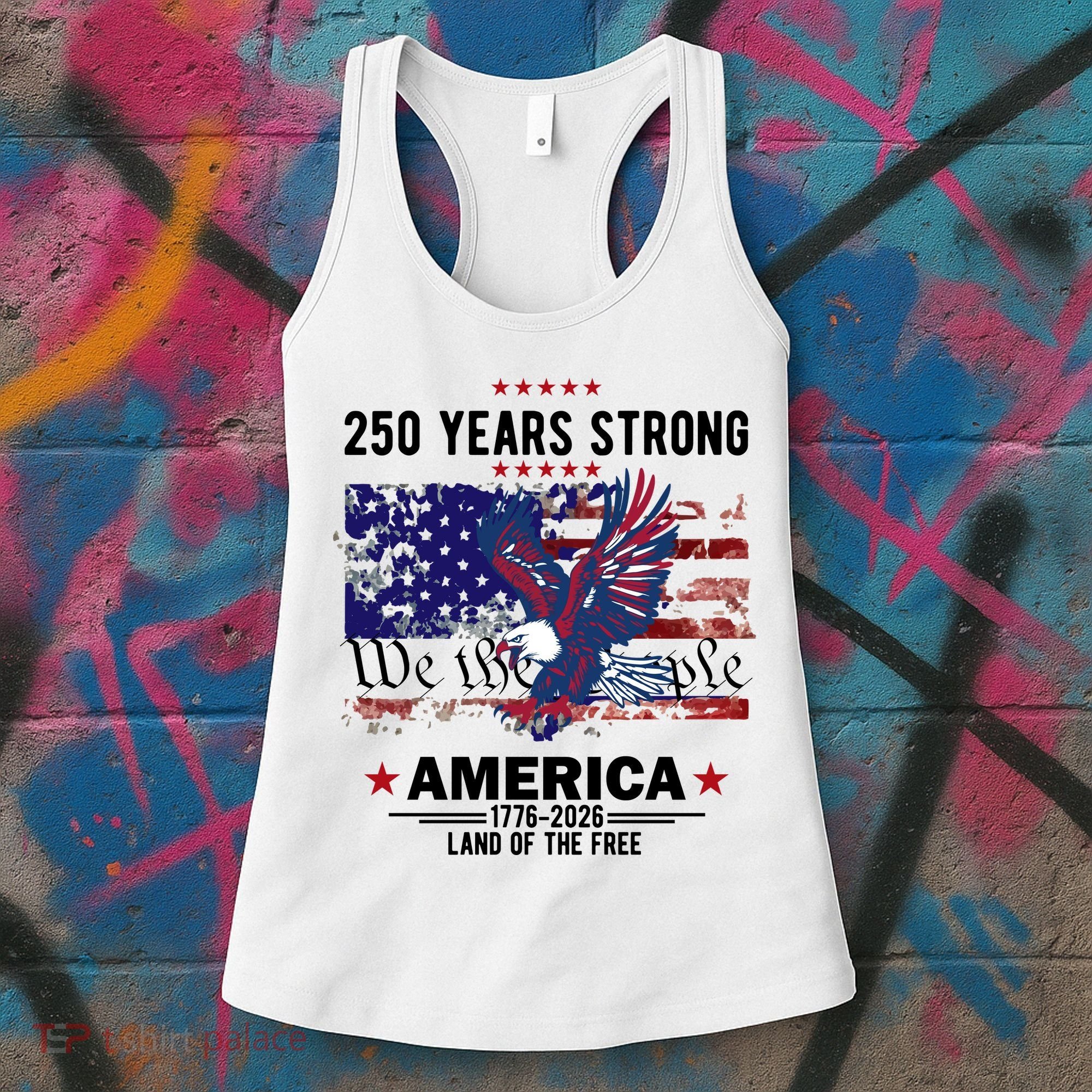 250 Years Strong 4th Of July American 250th Anniversary Women's Tank Top
