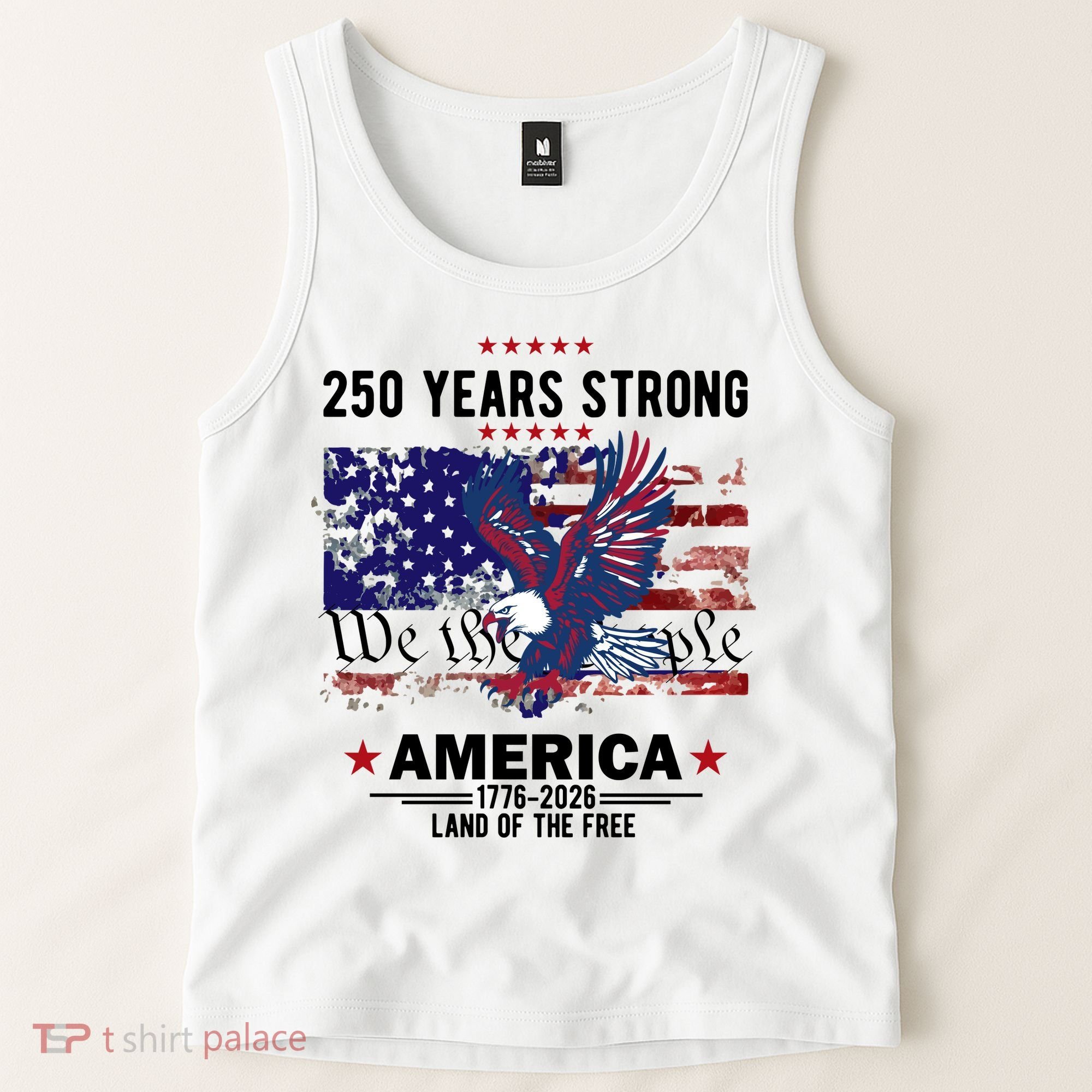 250 Years Strong 4th Of July American 250th Anniversary Tank Top