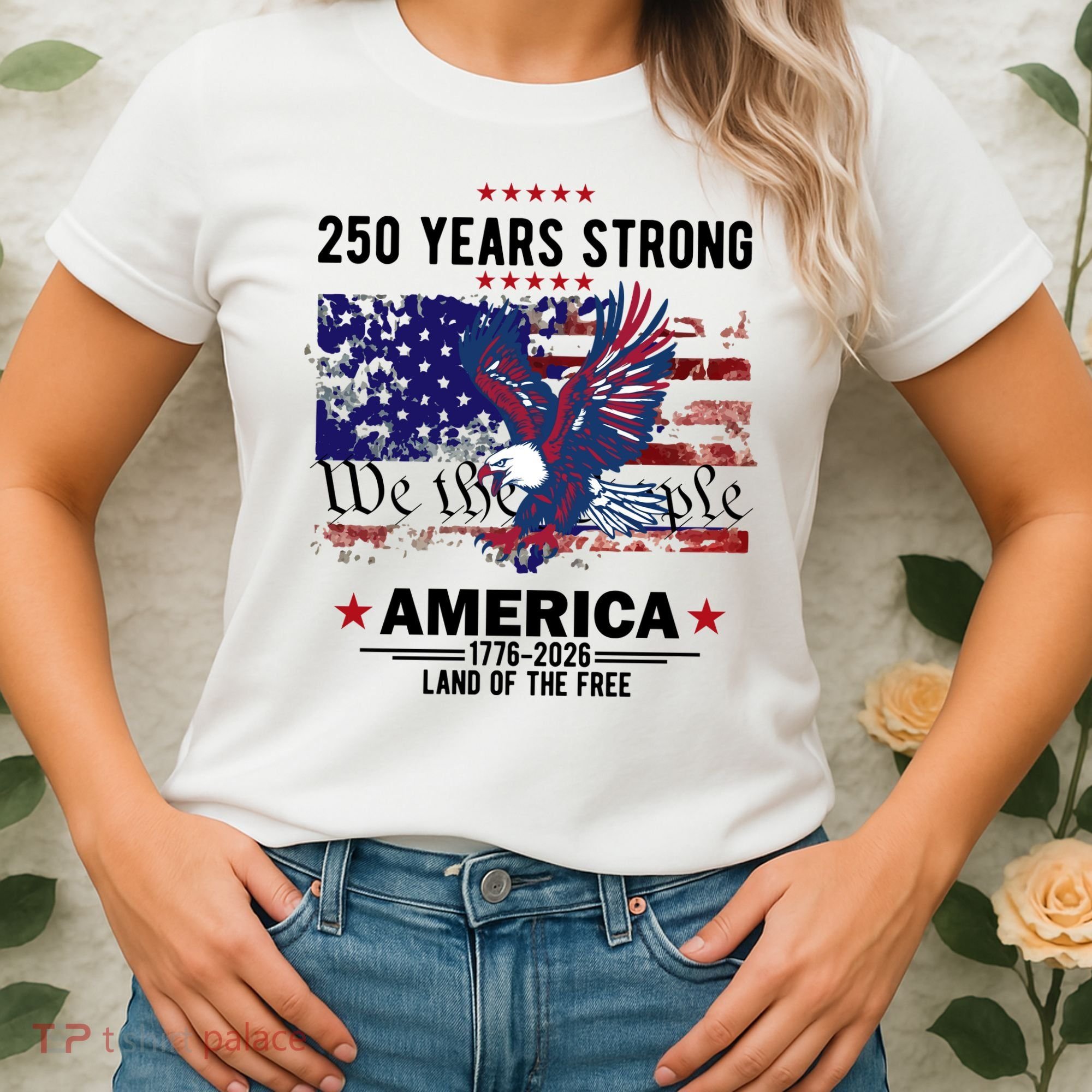 250 Years Strong 4th Of July American 250th Anniversary Women's T-Shirt