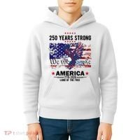 250 Years Strong 4th Of July American 250th Anniversary Kids Hoodie thumb 4