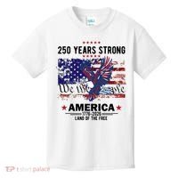 250 Years Strong 4th Of July American 250th Anniversary Kids T-Shirt thumb 0