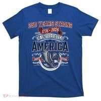 250 Years Strong USA, Happy 250th Birthday USA , America 250th Anniversary T-Shirt thumb 0