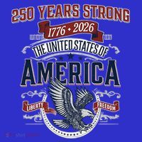 250 Years Strong USA, Happy 250th Birthday USA , America 250th Anniversary T-Shirt thumb 7