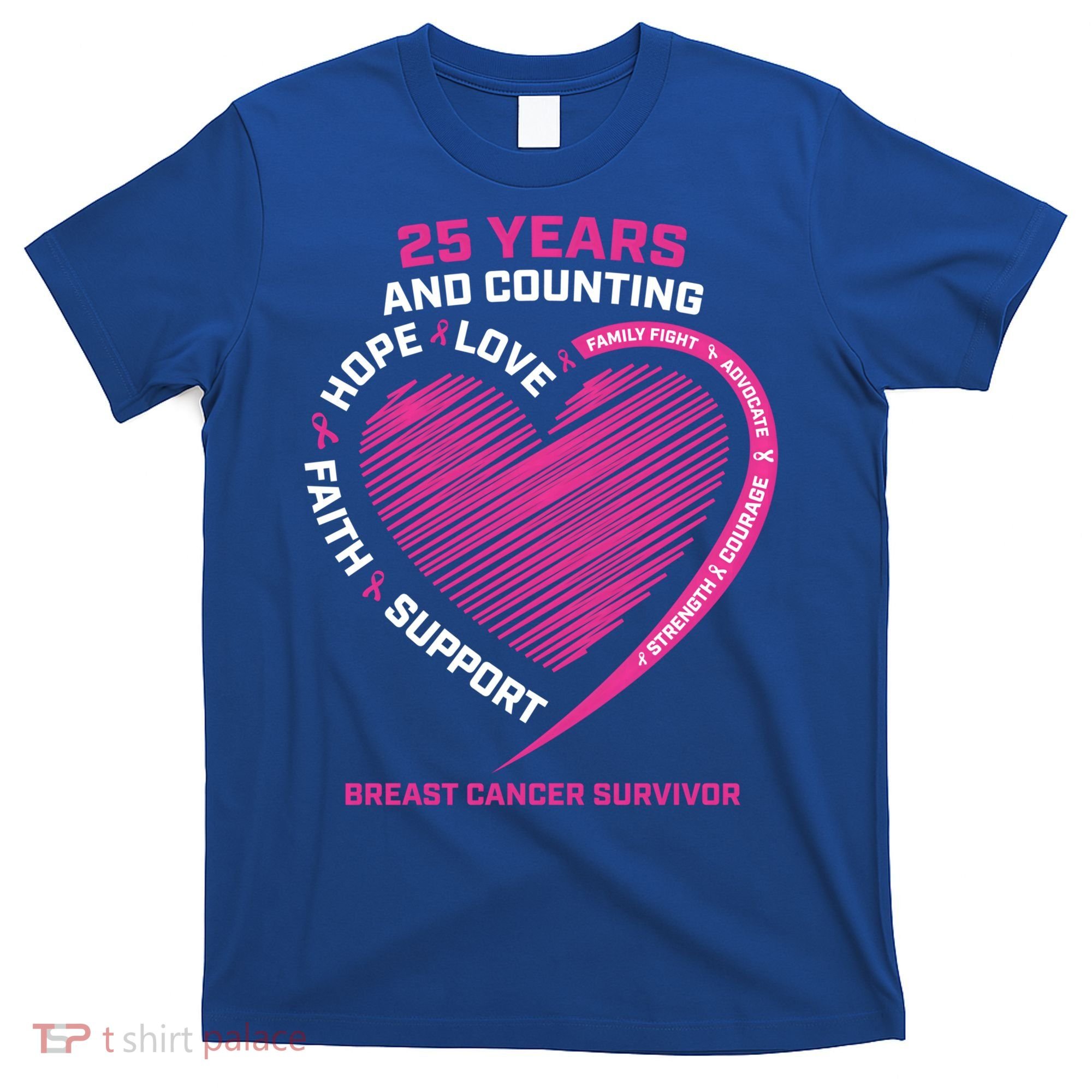 25 Year Survivor Funny Gift Mom Pink Breast Cancer Survivor Gift T-Shirt