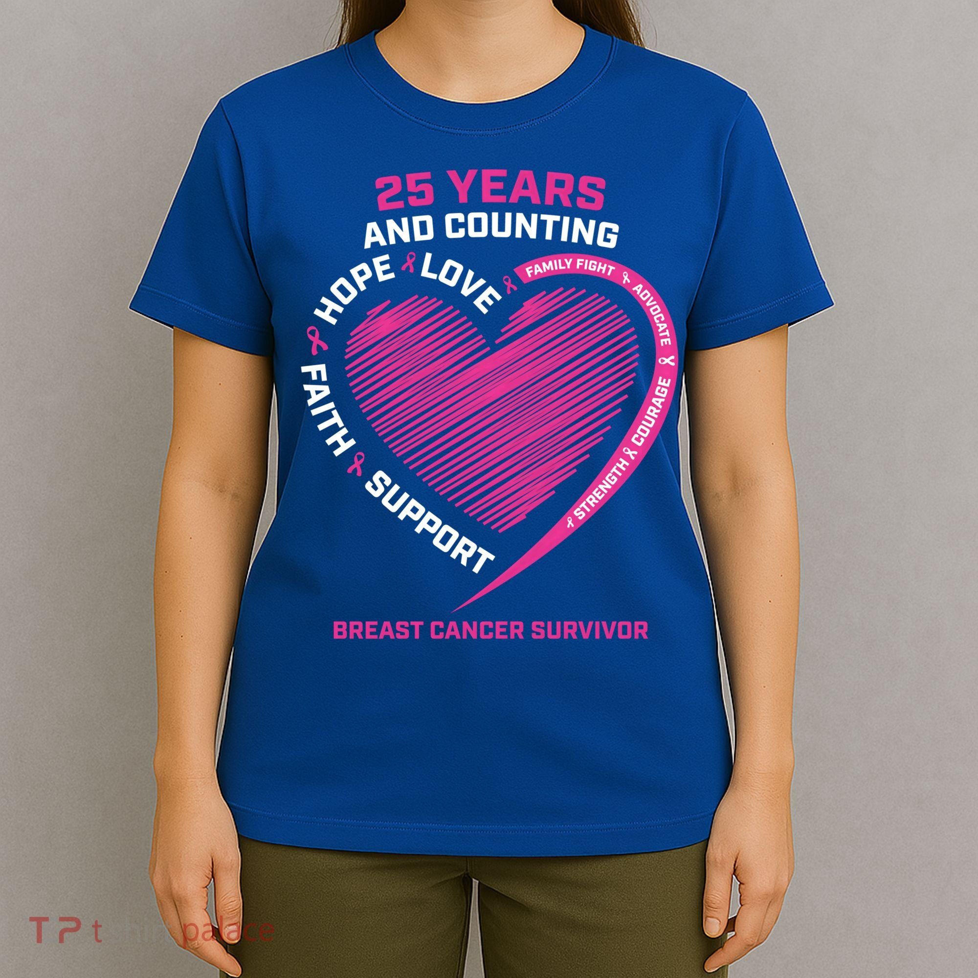 25 Year Survivor Funny Gift Mom Pink Breast Cancer Survivor Gift T-Shirt