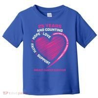 25 Year Survivor Funny Gift Mom Pink Breast Cancer Survivor Gift Toddler T-Shirt thumb 0