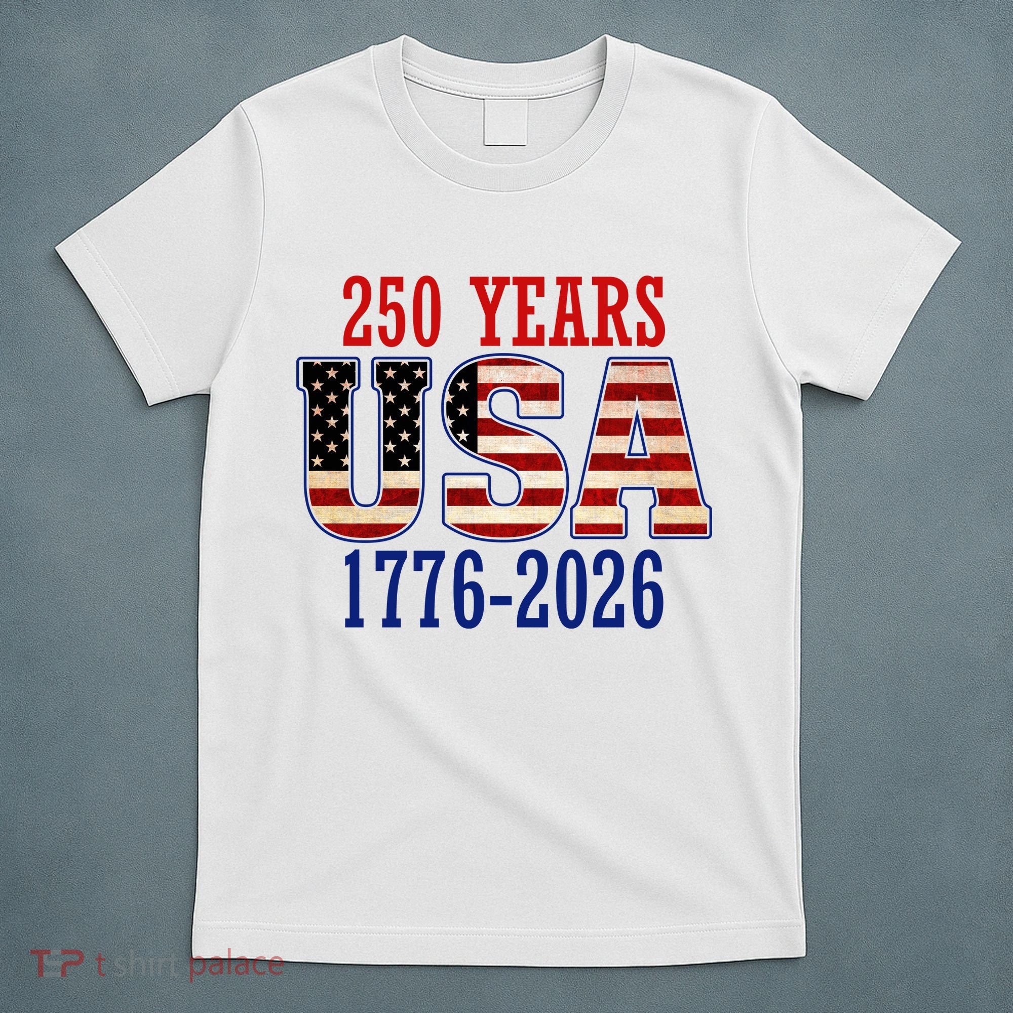 250 Years USA 1776-2026 250th Anniversary T-Shirt