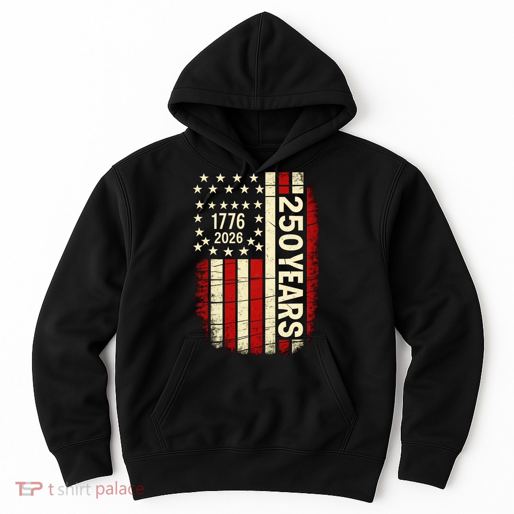 250 Years USA Anniversary America 1776 Flag Hoodie