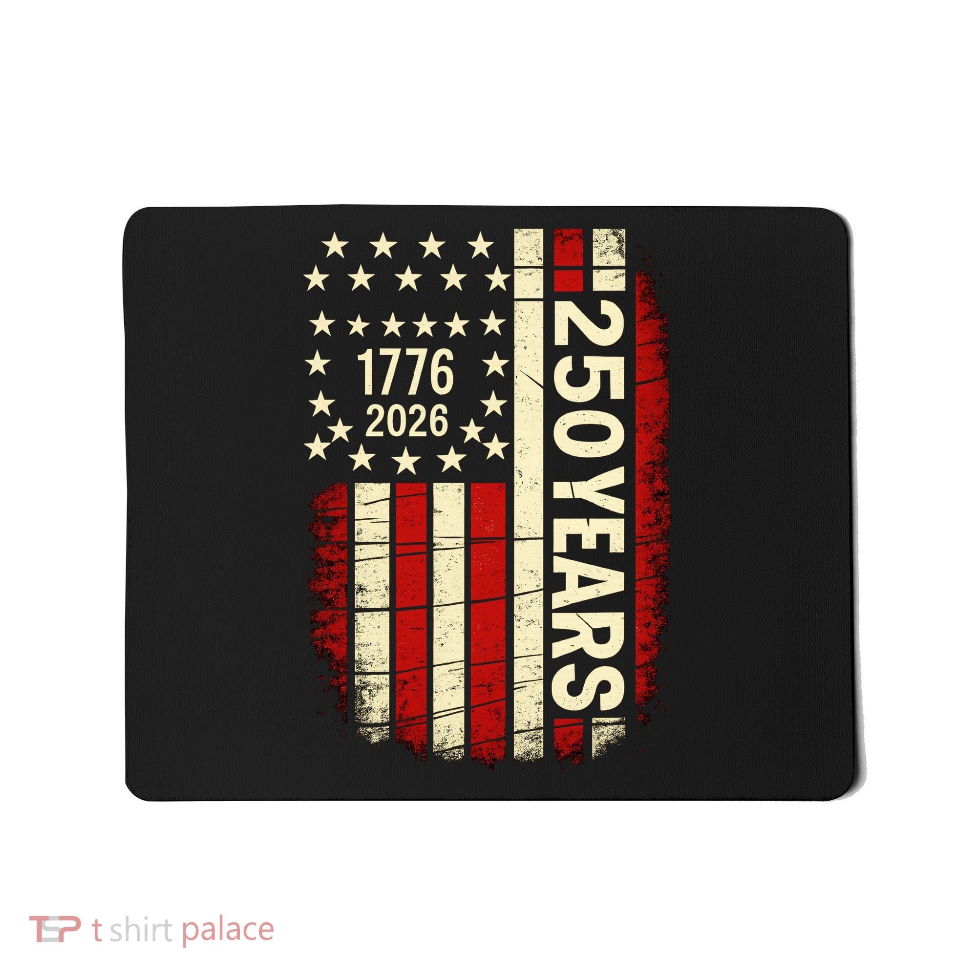 250 Years USA Anniversary America 1776 Flag Mousepad