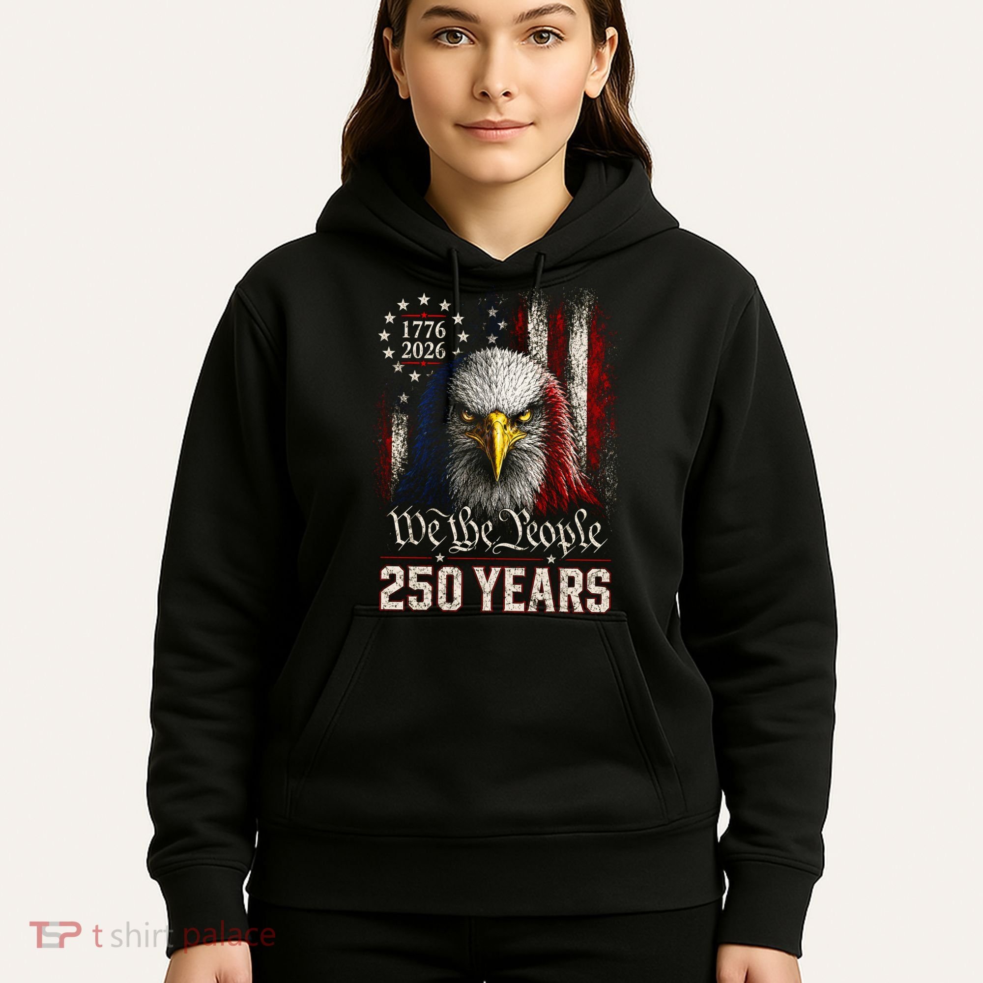 250 Years We The People Bald Eagle American Flag Hoodie