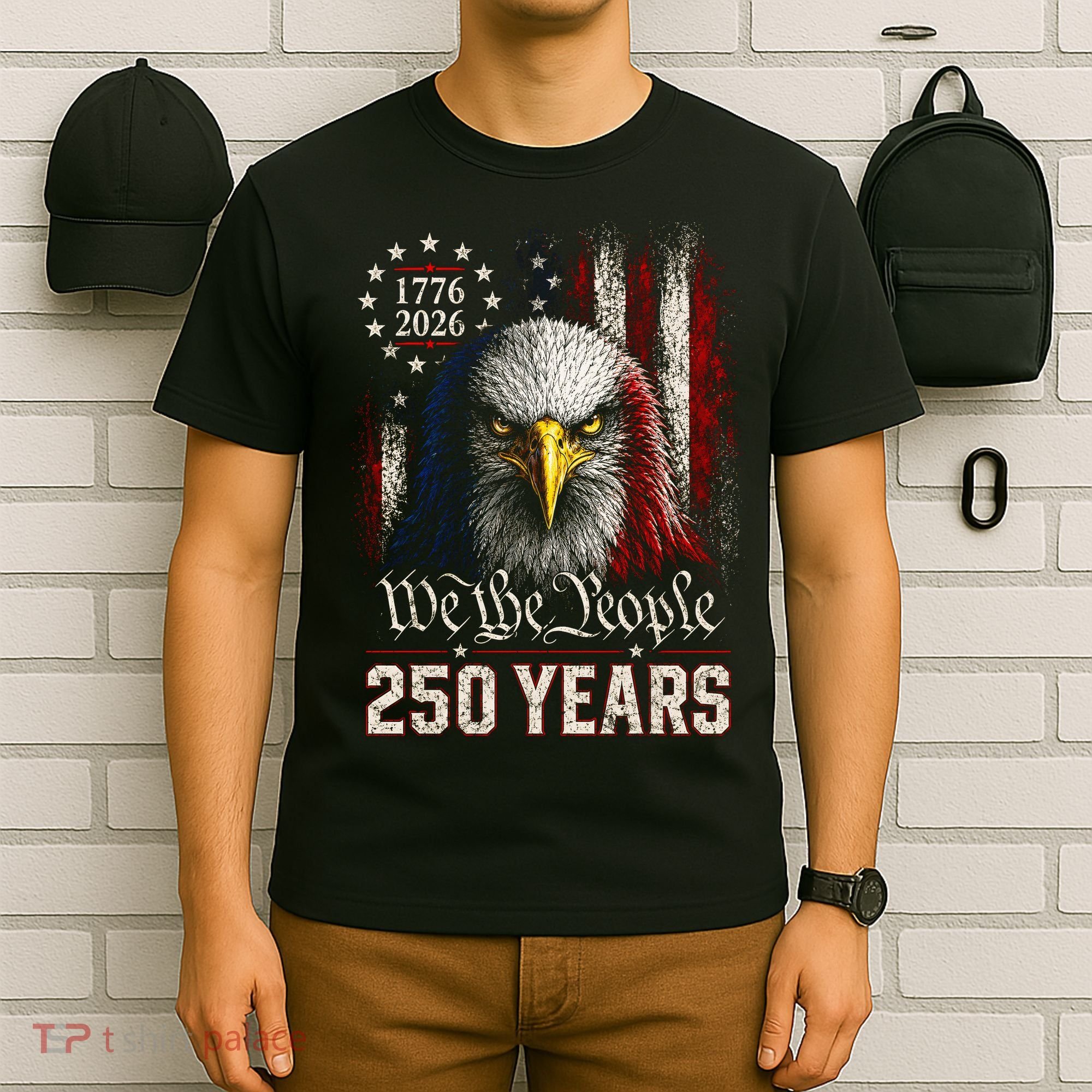 250 Years We The People Bald Eagle American Flag T-Shirt