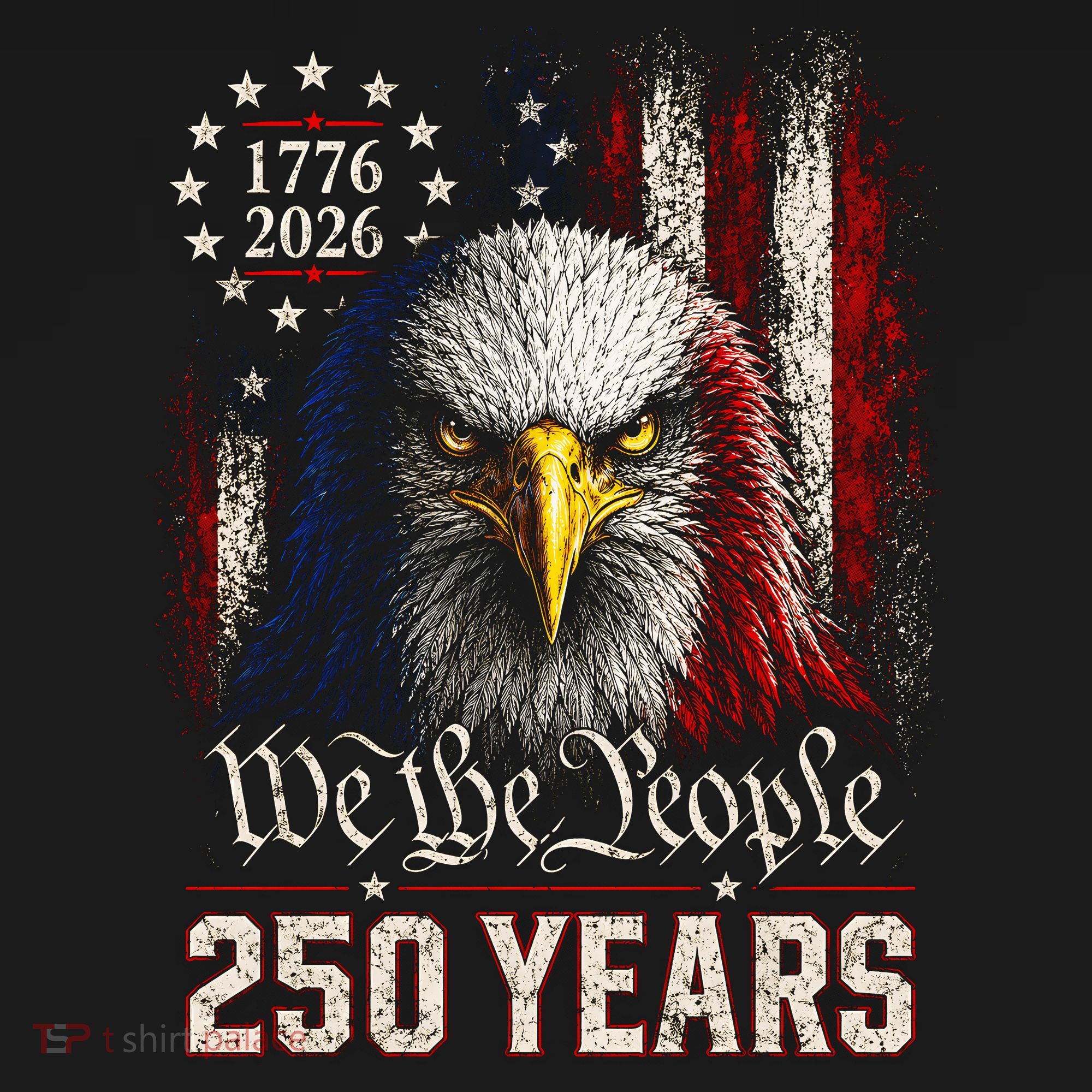 250 Years We The People Bald Eagle American Flag T-Shirt
