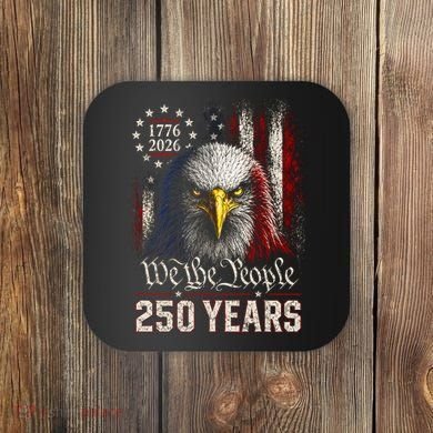 250 Years We The People Bald Eagle American Flag Coaster