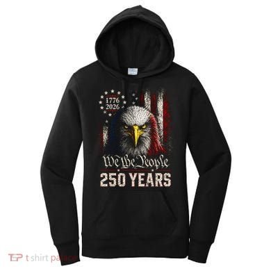 250 Years We The People Bald Eagle American Flag Women's Hoodie