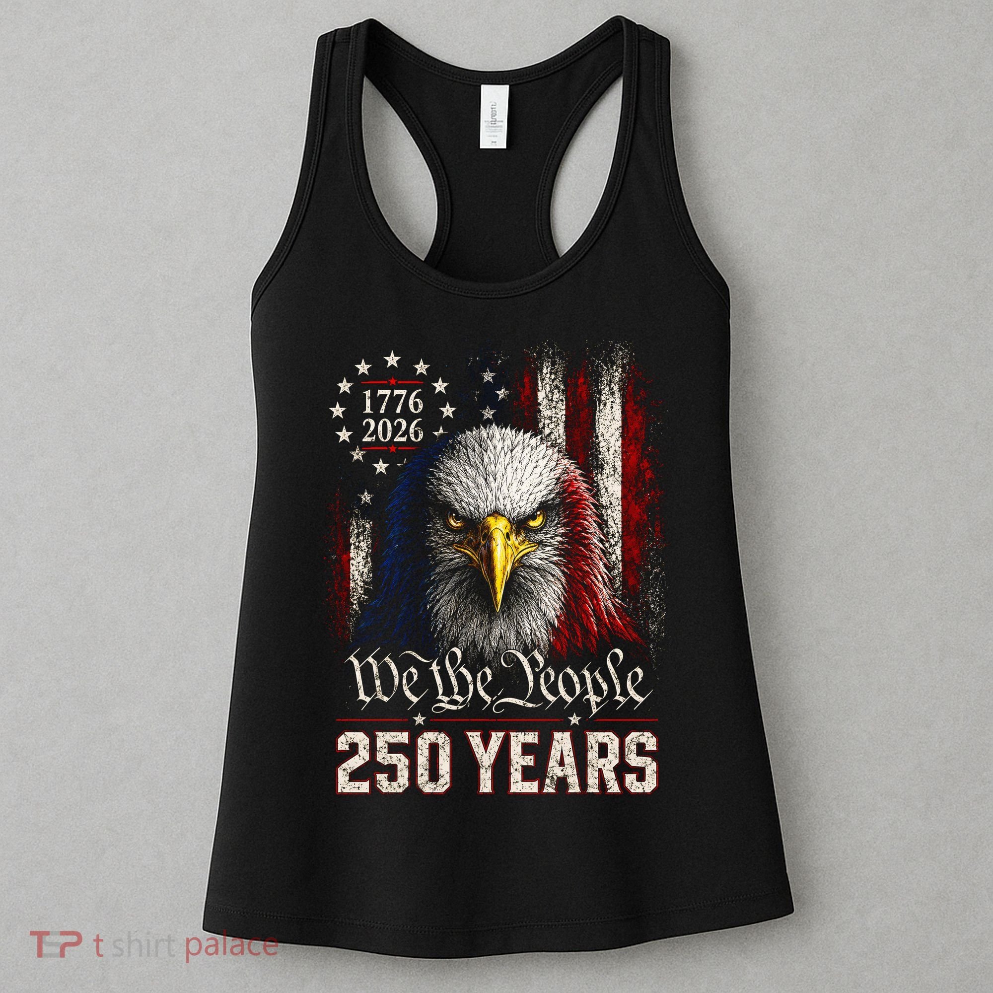 250 Years We The People Bald Eagle American Flag Women's Tank Top