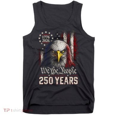 250 Years We The People Bald Eagle American Flag Tank Top