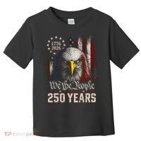 250 Years We The People Bald Eagle American Flag Toddler T-Shirt thumb 0