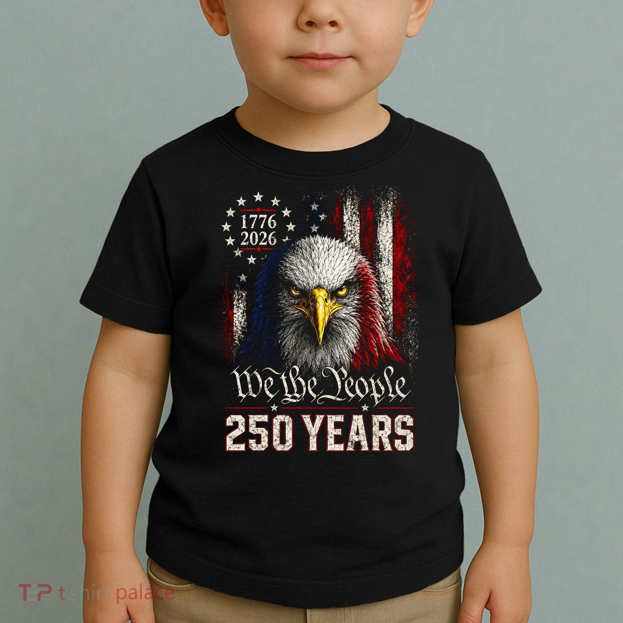 250 Years We The People Bald Eagle American Flag Toddler T-Shirt