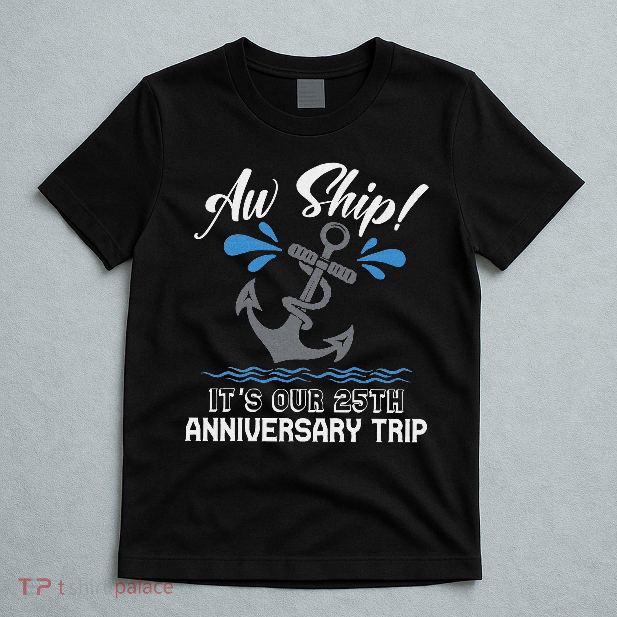 25 Years Wedding Anniversary Couples Cruise Trip Matching T-Shirt