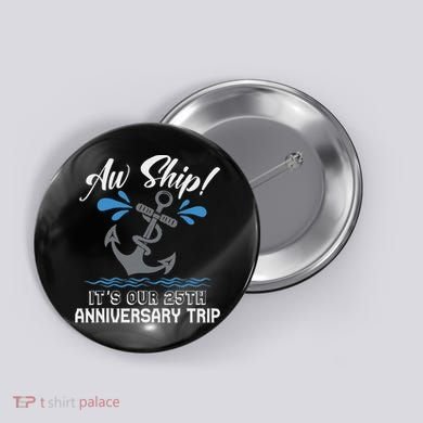 25 Years Wedding Anniversary Couples Cruise Trip Matching Button