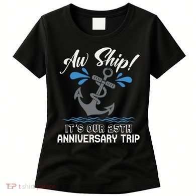 25 Years Wedding Anniversary Couples Cruise Trip Matching Women's T-Shirt