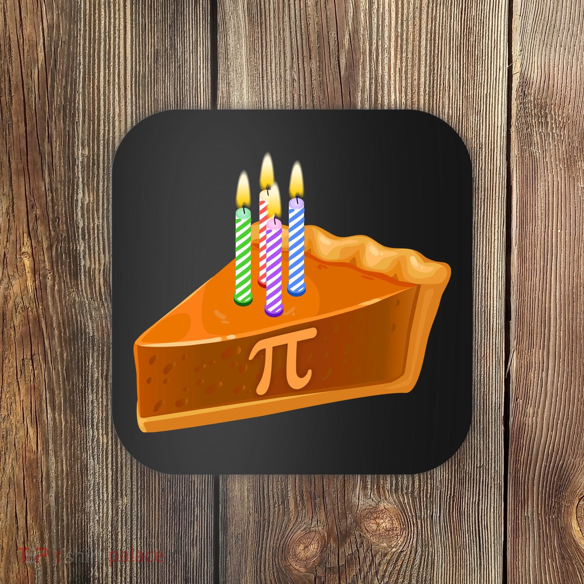 3.14 Happy Pi Day March 14 Birthday Slice Of Pie Coaster