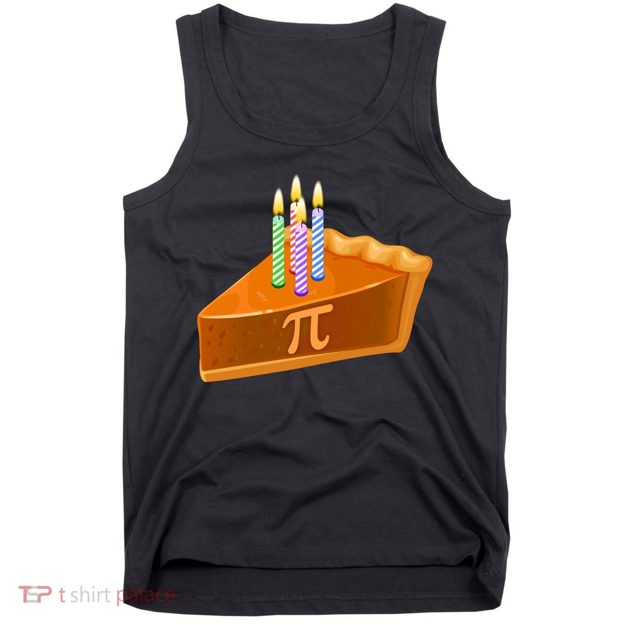 3.14 Happy Pi Day March 14 Birthday Slice Of Pie Tank Top