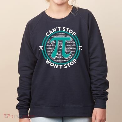 3.14 Pi Day Can't Stop Pi Won't Stop Women's Sweatshirt