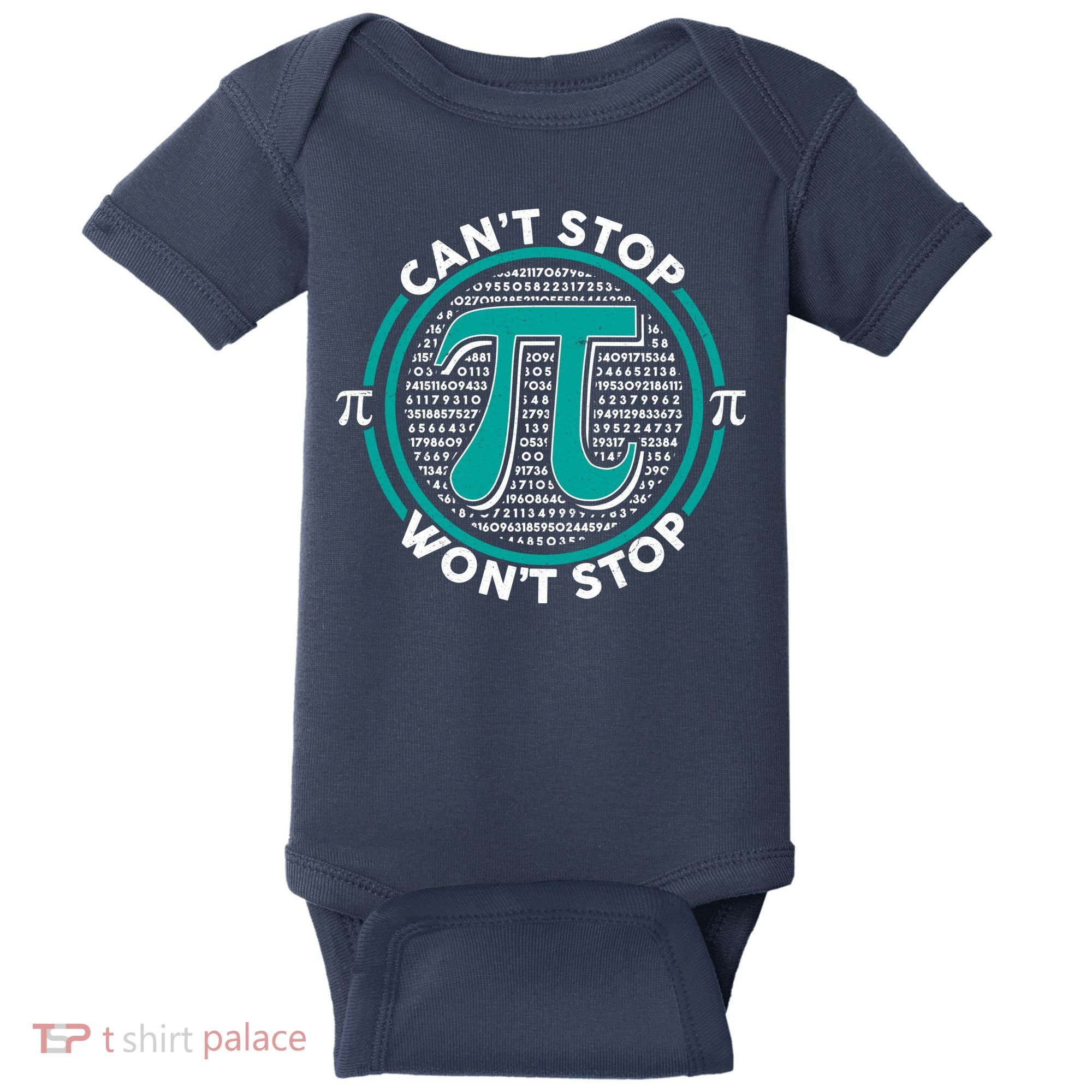 3.14 Pi Day Can't Stop Pi Won't Stop Baby Bodysuit