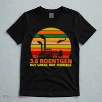 3.6 Roentgen Not Great, Not Terrible T-Shirt thumb 5