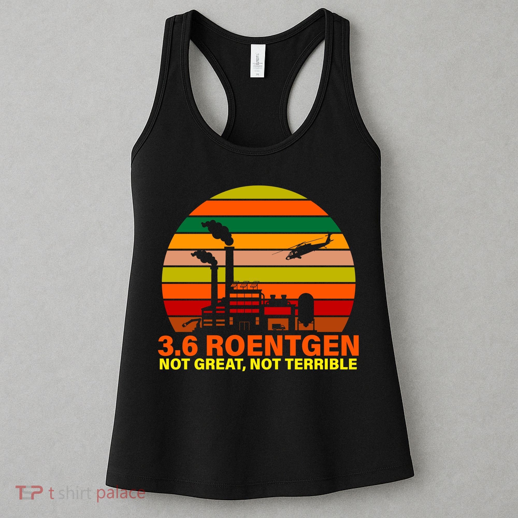 3.6 Roentgen Not Great, Not Terrible Women's Tank Top