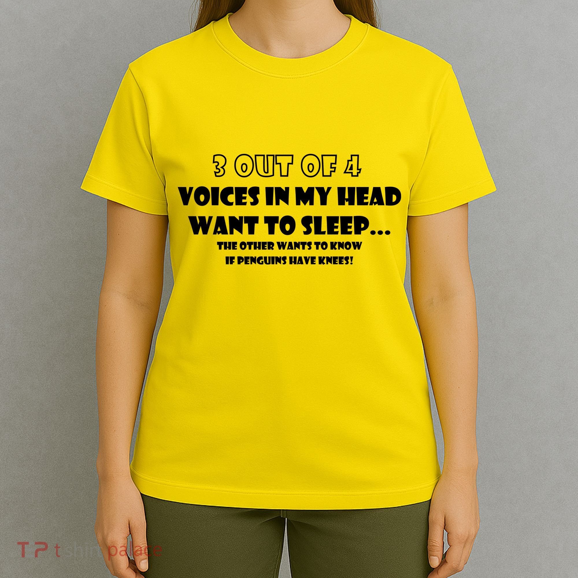 3 Out Of 4 Voices In My Head Funny Penguins  T-Shirt