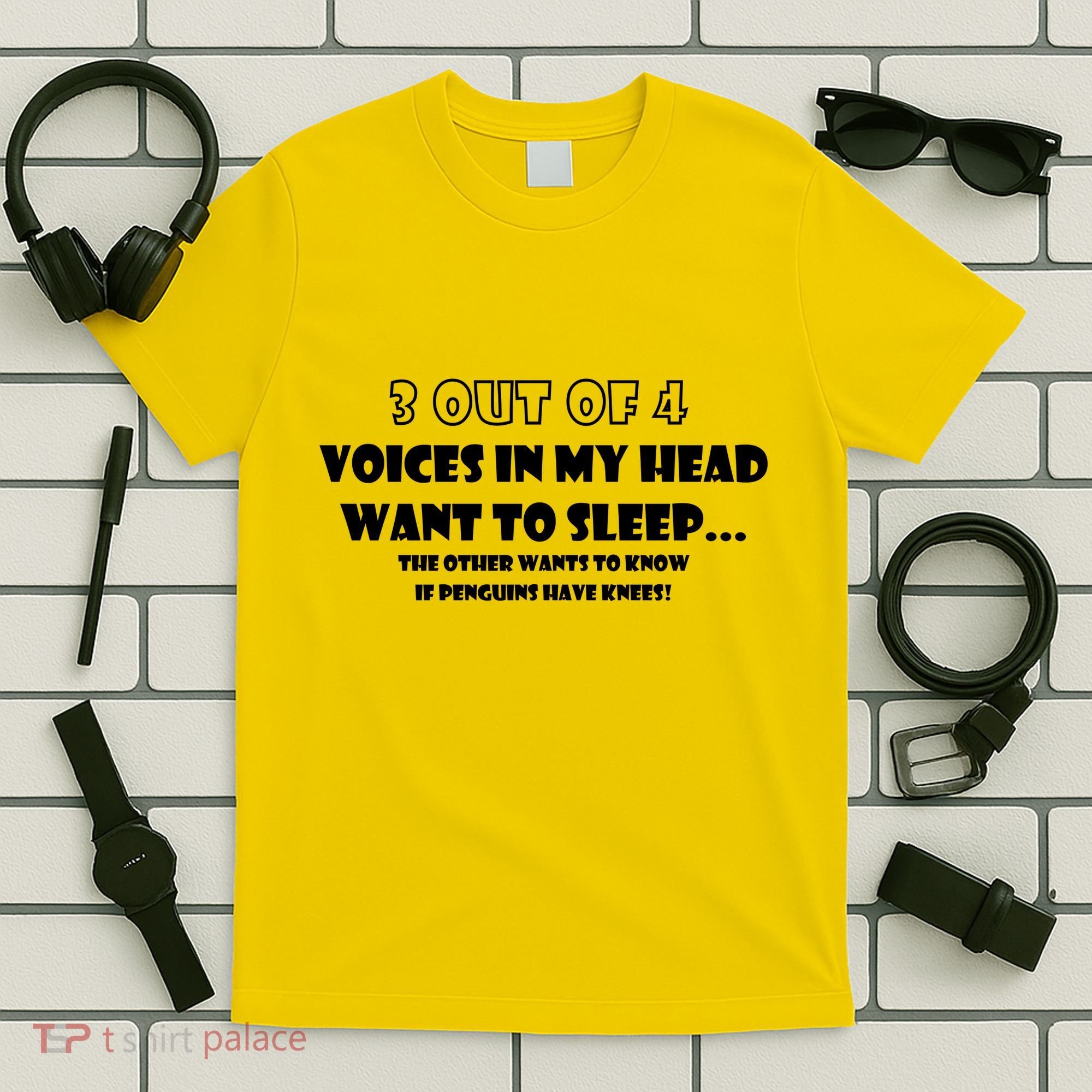 3 Out Of 4 Voices In My Head Funny Penguins  T-Shirt