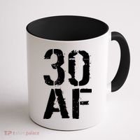 30 AF 30th Birthday Coffee Mug thumb 1