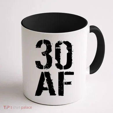 30 AF 30th Birthday Coffee Mug back