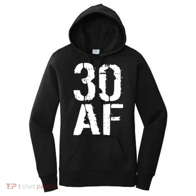 30 AF 30th Birthday Women's Hoodie