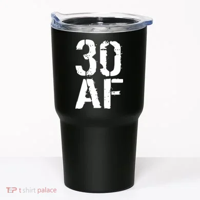 30 AF 30th Birthday Tumbler