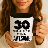 30 Whole Years Of Being Awesome Birthday Coffee Mug thumb 3