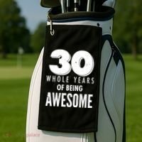 30 Whole Years Of Being Awesome Birthday Golf Towel thumb 2