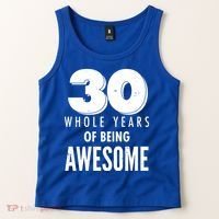30 Whole Years Of Being Awesome Birthday Tank Top thumb 2