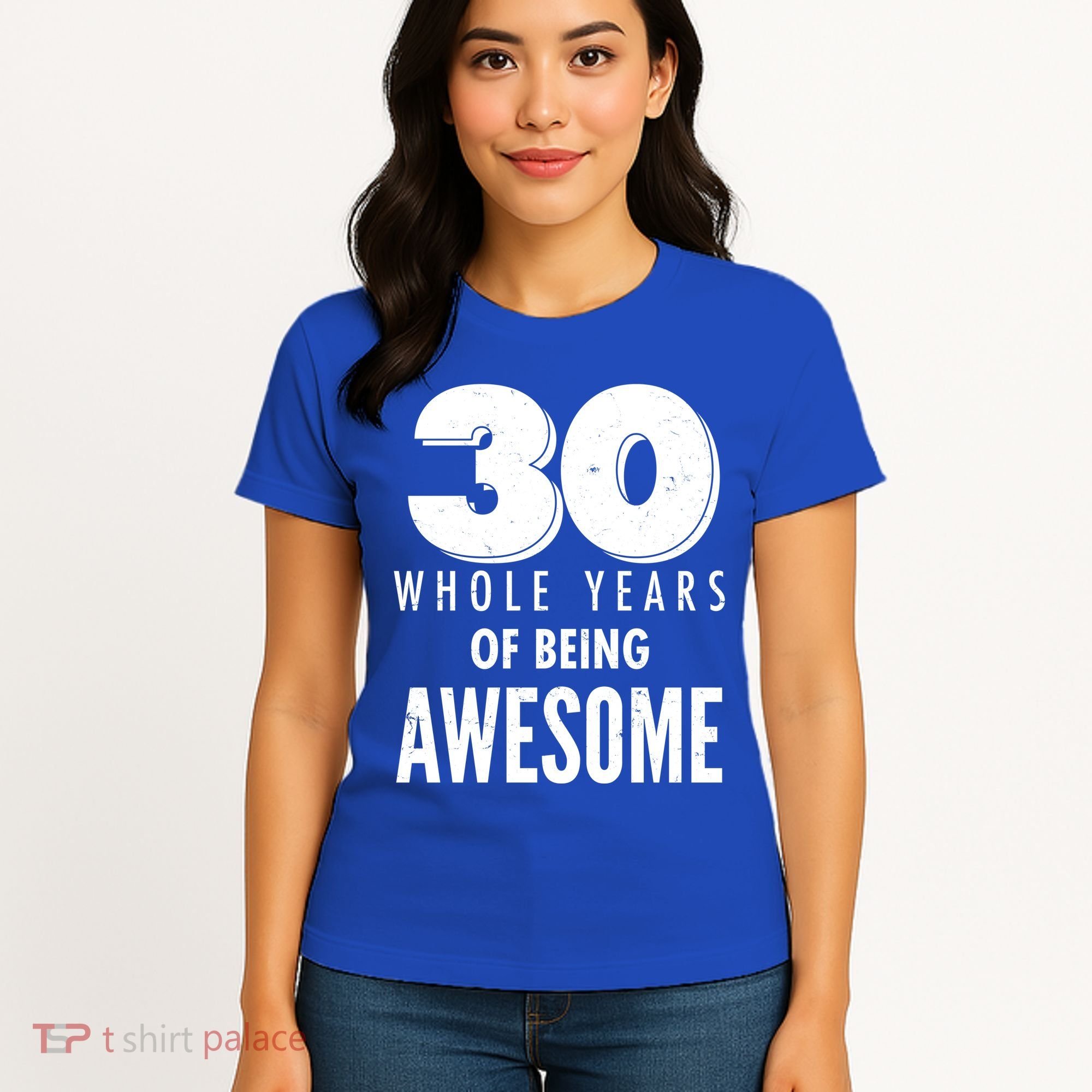 30 Whole Years Of Being Awesome Birthday Women's T-Shirt