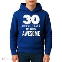 30 Whole Years Of Being Awesome Birthday Kids Hoodie thumb 4