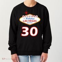 30 Years Old In Vegas - 30th Birthday Women's Sweatshirt thumb 0