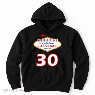 30 Years Old In Vegas - 30th Birthday Hoodie
