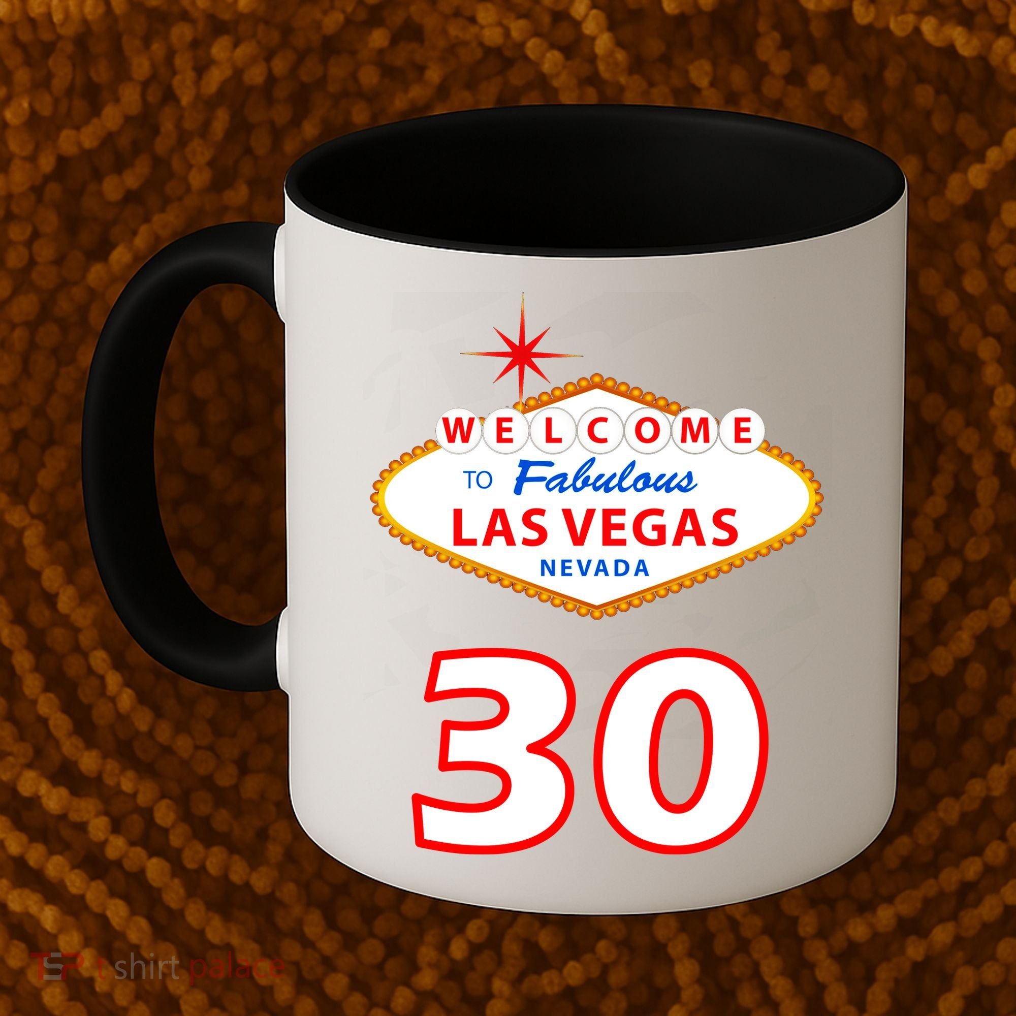 30 Years Old In Vegas - 30th Birthday Coffee Mug