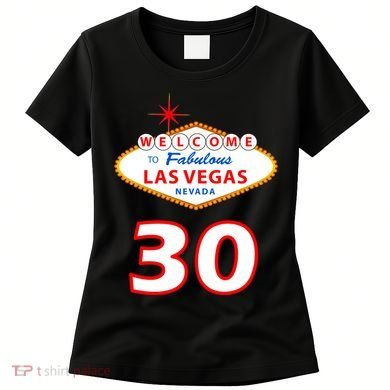 30 Years Old In Vegas - 30th Birthday Women's T-Shirt