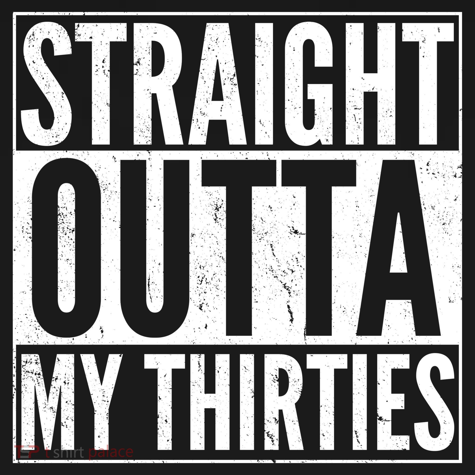 30th Birthday - Straight Outta My Thirties Sweatshirt