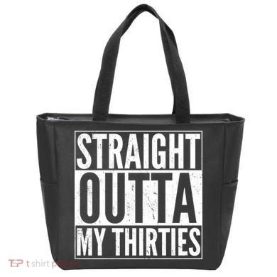 30th Birthday - Straight Outta My Thirties Tote Bag