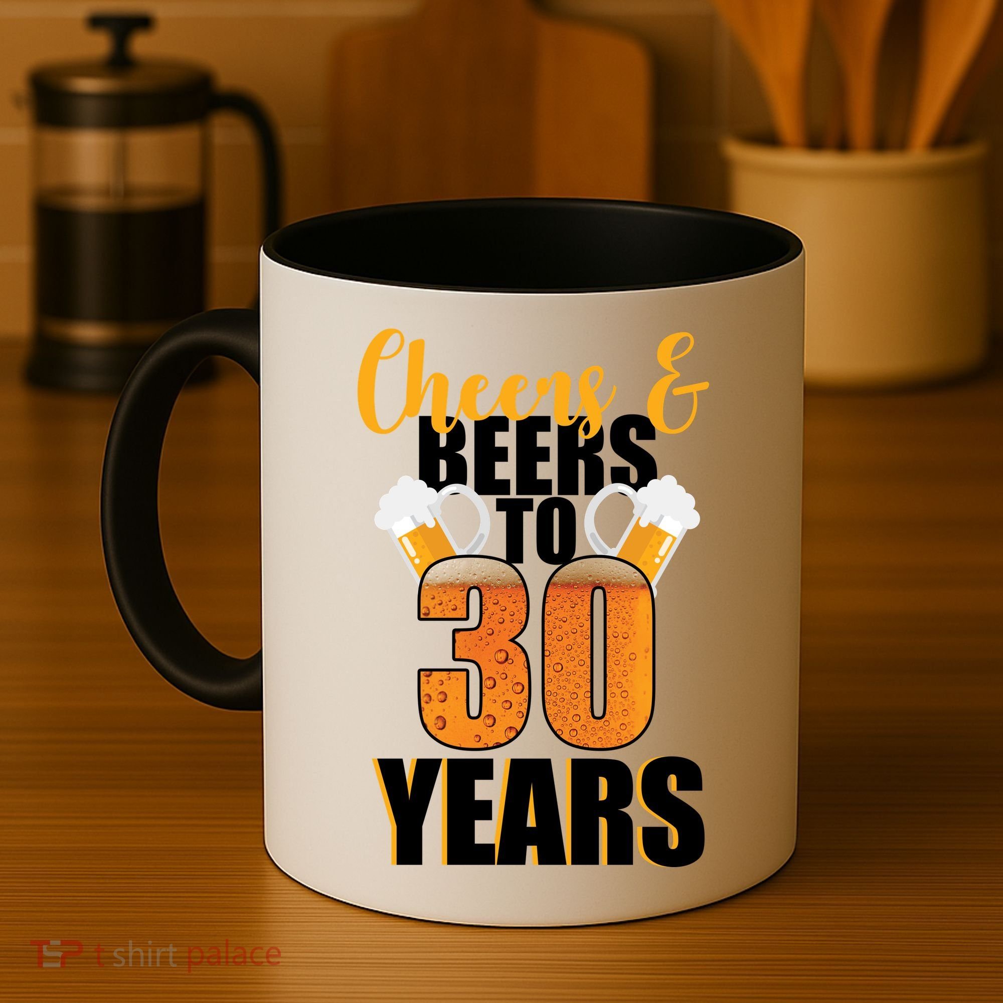 30th Birthday Cheers & Beers To 30 Years Coffee Mug