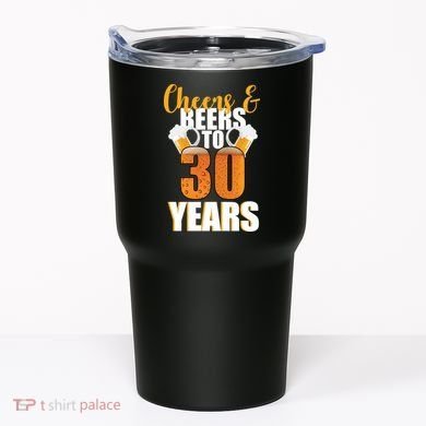30th Birthday Cheers & Beers To 30 Years Tumbler